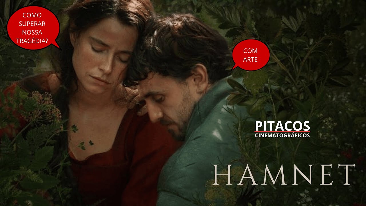 HAMNET - Como transformar a dor?