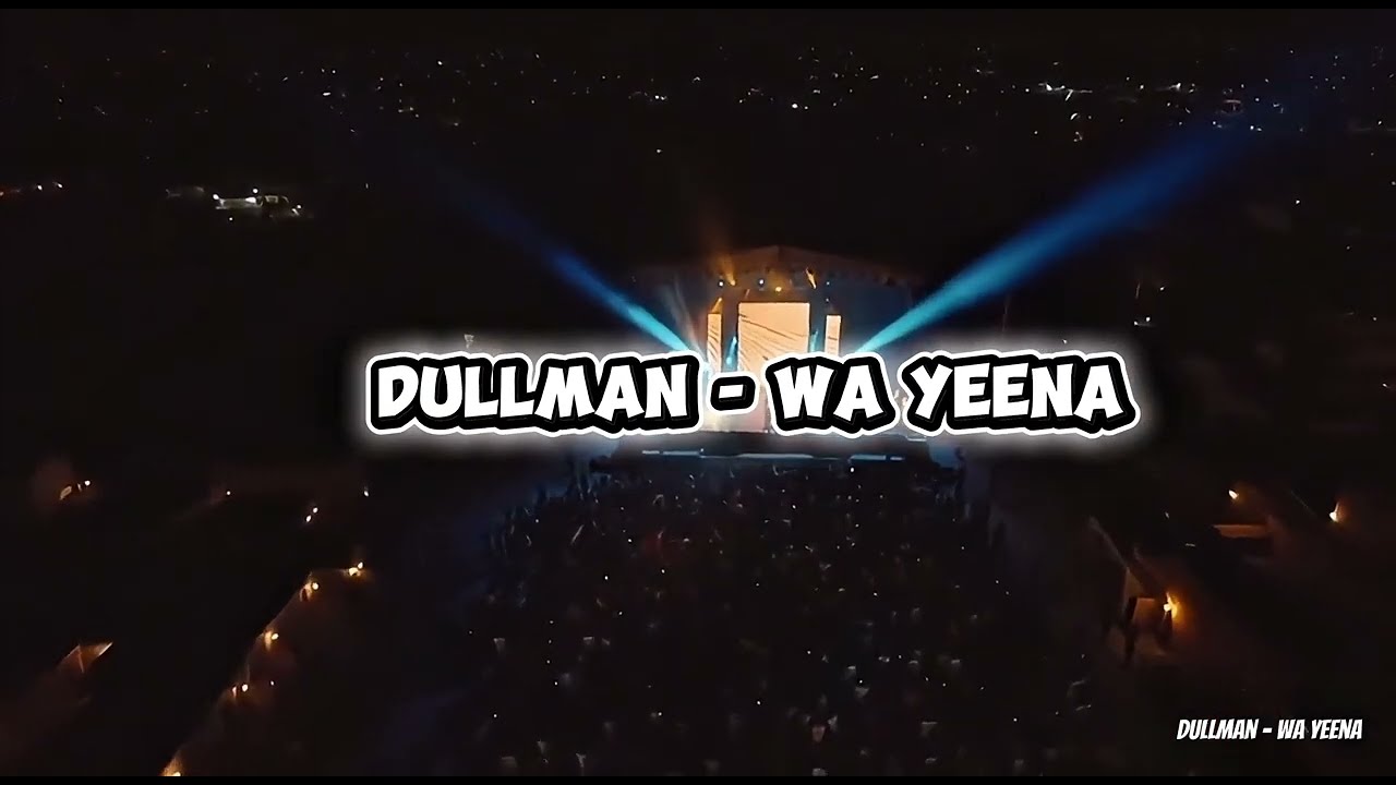 Wa yeena - by @DullMan_ads 