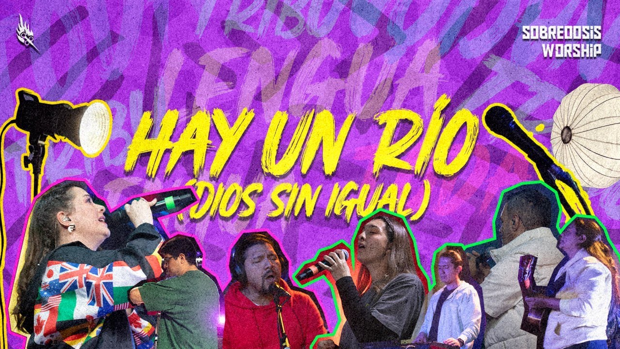 HAY UN RÍO (Dios Sin Igual) - Sobredosis Worship | TRBL | Sabrina Romero-Becerra | 2024