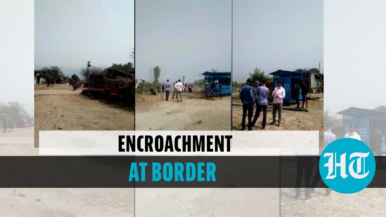 Watch: Encroachment at Nepal border, India sends strict message amid map row