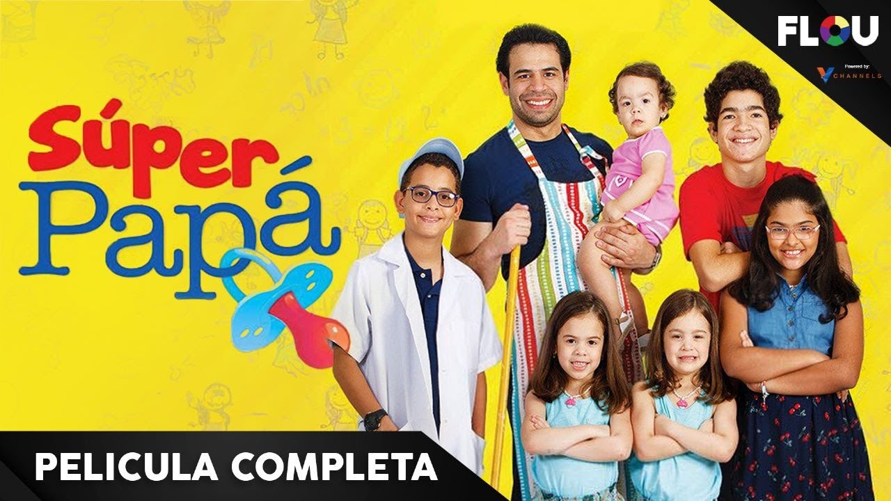 SUPER PAPÁ | 2017 | PELICULA DE COMEDIA EN ESPANOL LATINO | FLOU TV