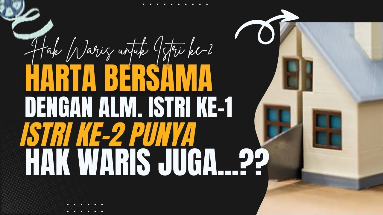 cara pembagian harta waris suami istri, cara pembagian harta bersama suami-istri
