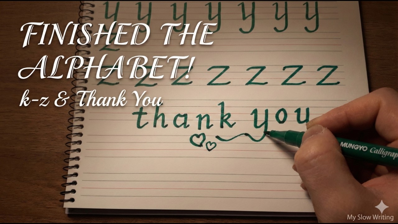 Finishing the Lowercase Alphabet (k-z) | My Calligraphy Journey 🌿