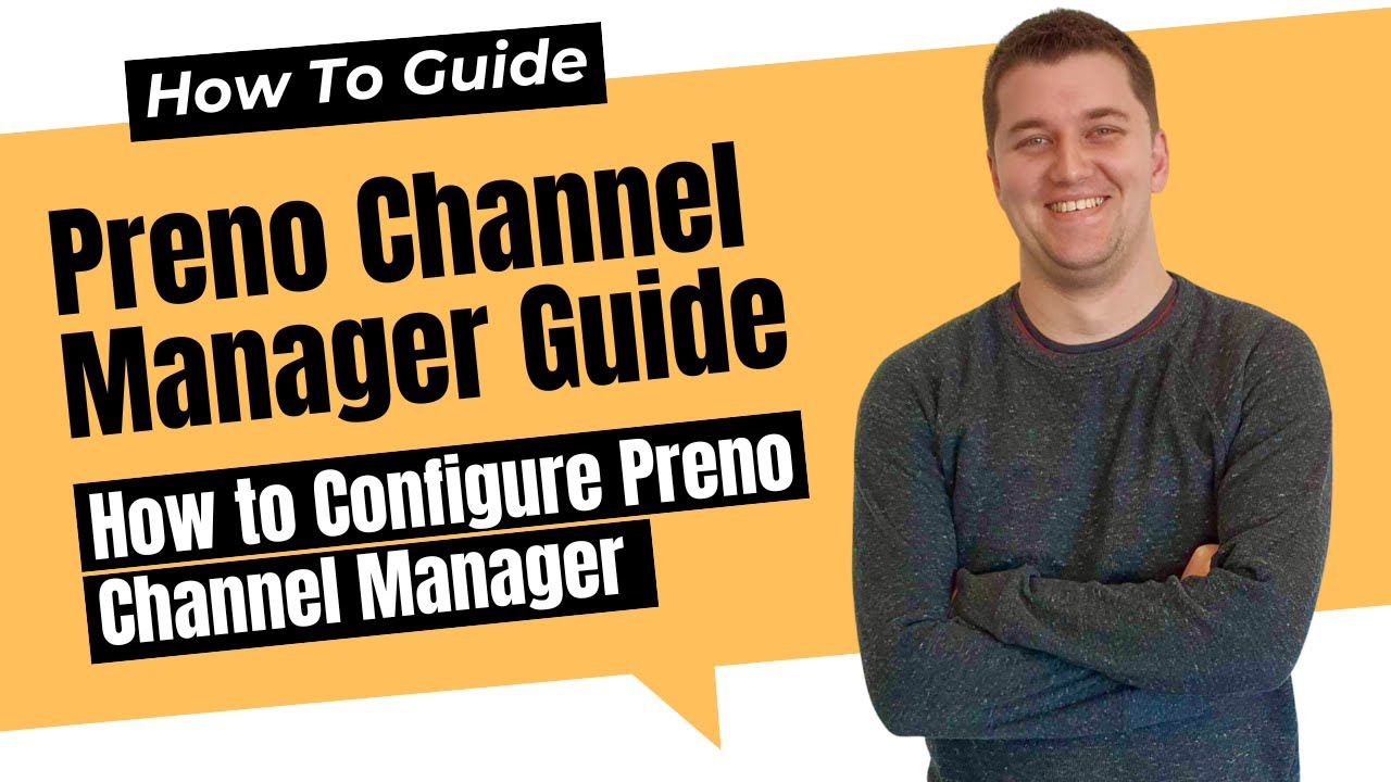Preno Channel Manager Setup Guide: How to Streamline Your Booking Process