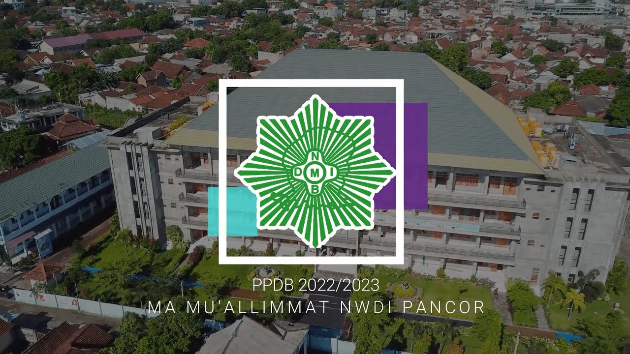 PPDB 2022/2023 | MA MU'ALLIMAT NWDI PANCOR