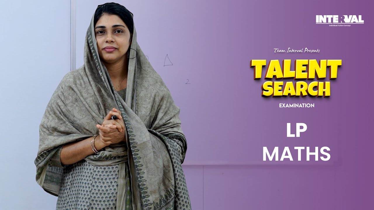 Talent Search Examination LP Maths | Team INTERVAL