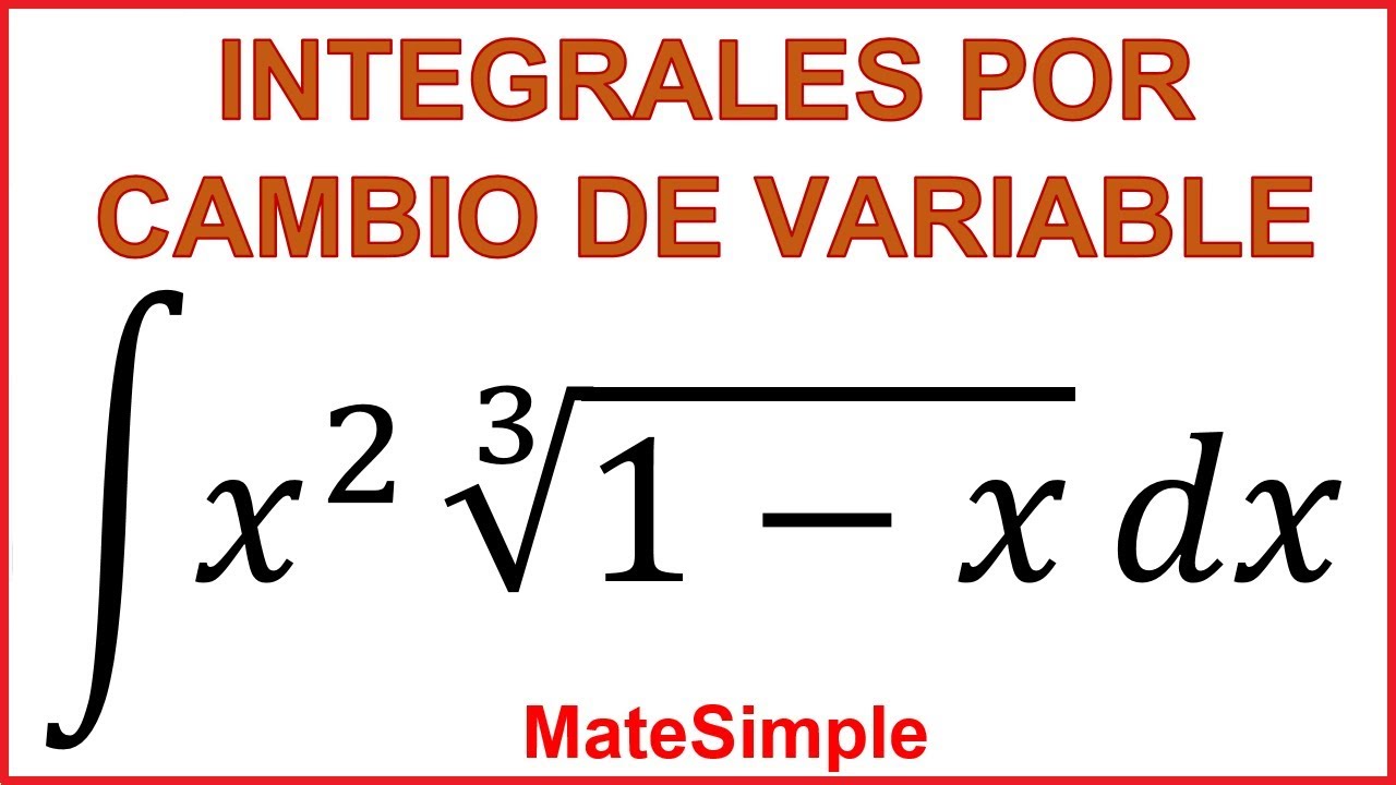 INTEGRAL POR SUSTITUCIÓN O CAMBIO DE VARIABLE  (Ejercicio 13/21)
