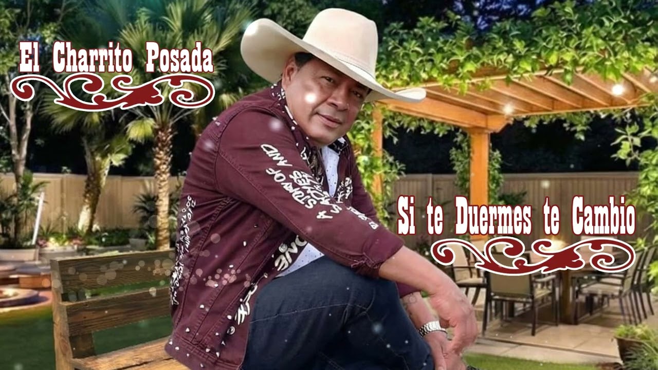 El Charrito Posada - Si te Duermes te cambio