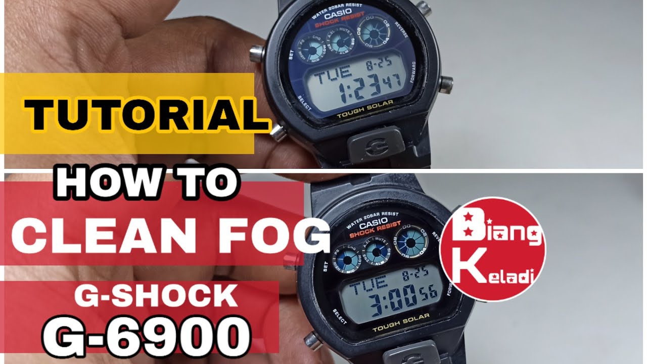 HOW TO CLEANING FOG G-6900 /CARA MEMBERSIHKAN UAP pada G-SHOCK G-6900  gshockindonesia
