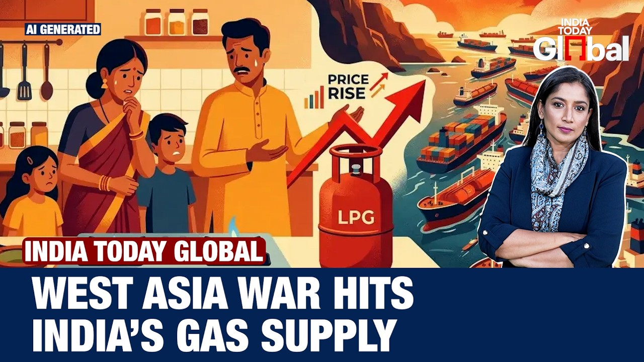 West Asia War Begins Impacting India as LPG Supply Concerns Emerge | India Today Global