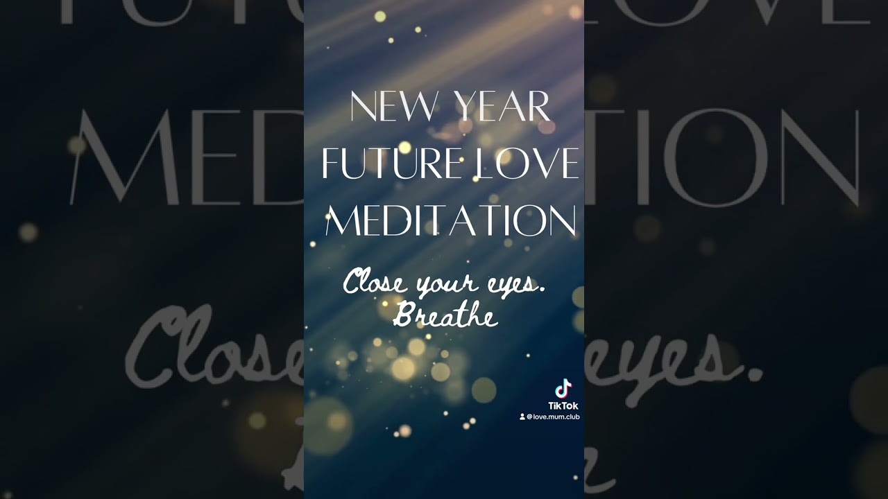 Meditation for new love for single mums