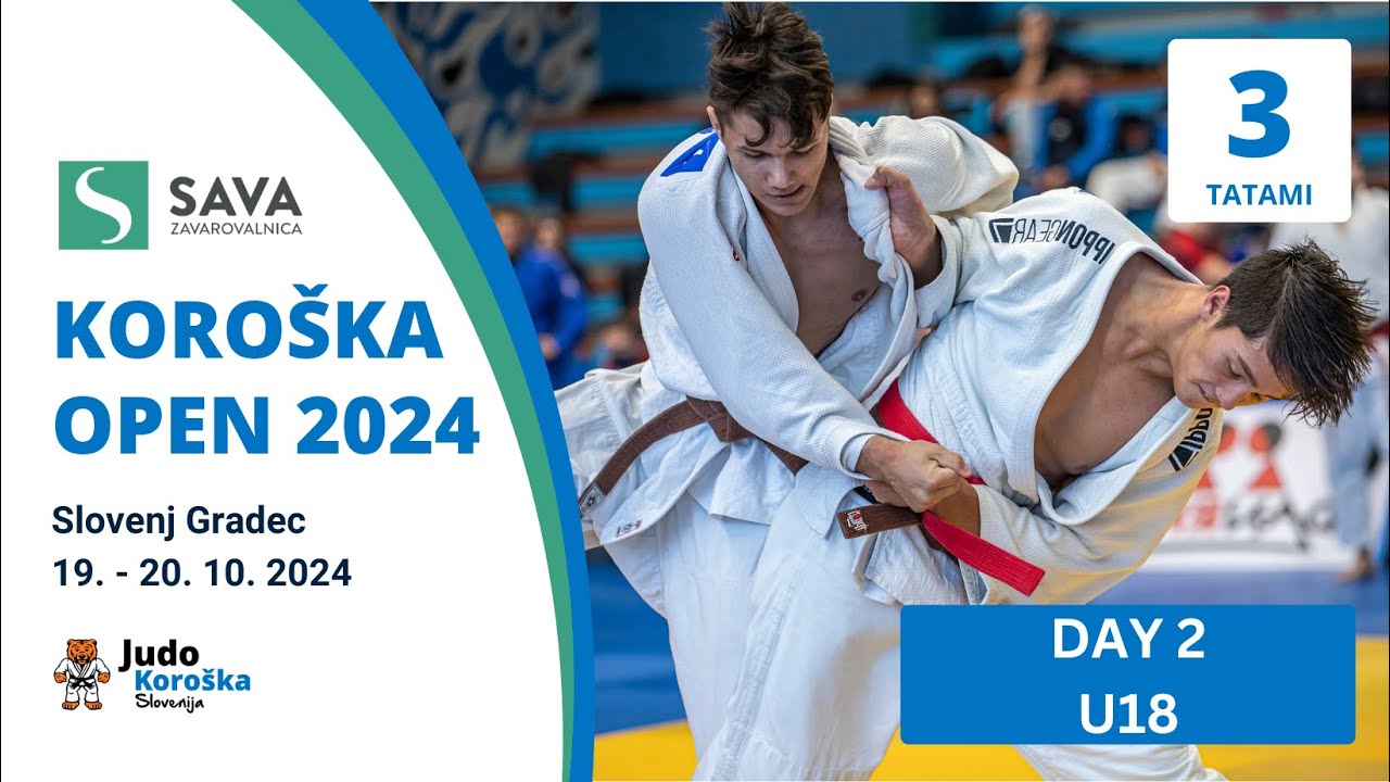 Zavarovalnica Sava KOROŠKA OPEN 2024 - day 2 - U18 - Tatami 3