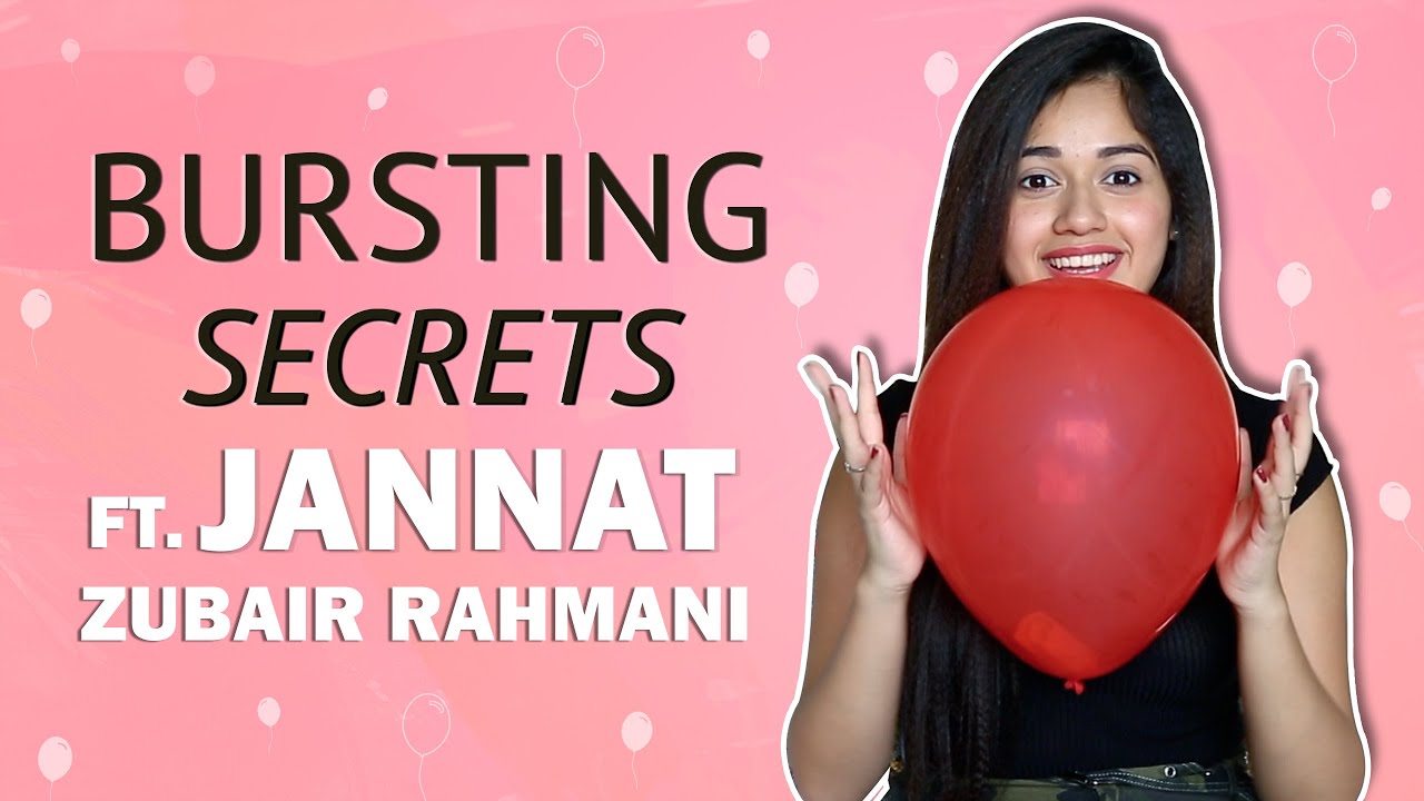 Bursting Secrets Ft. Jannat Zubair Rahmani | Dream Job, Pets, Singing & More