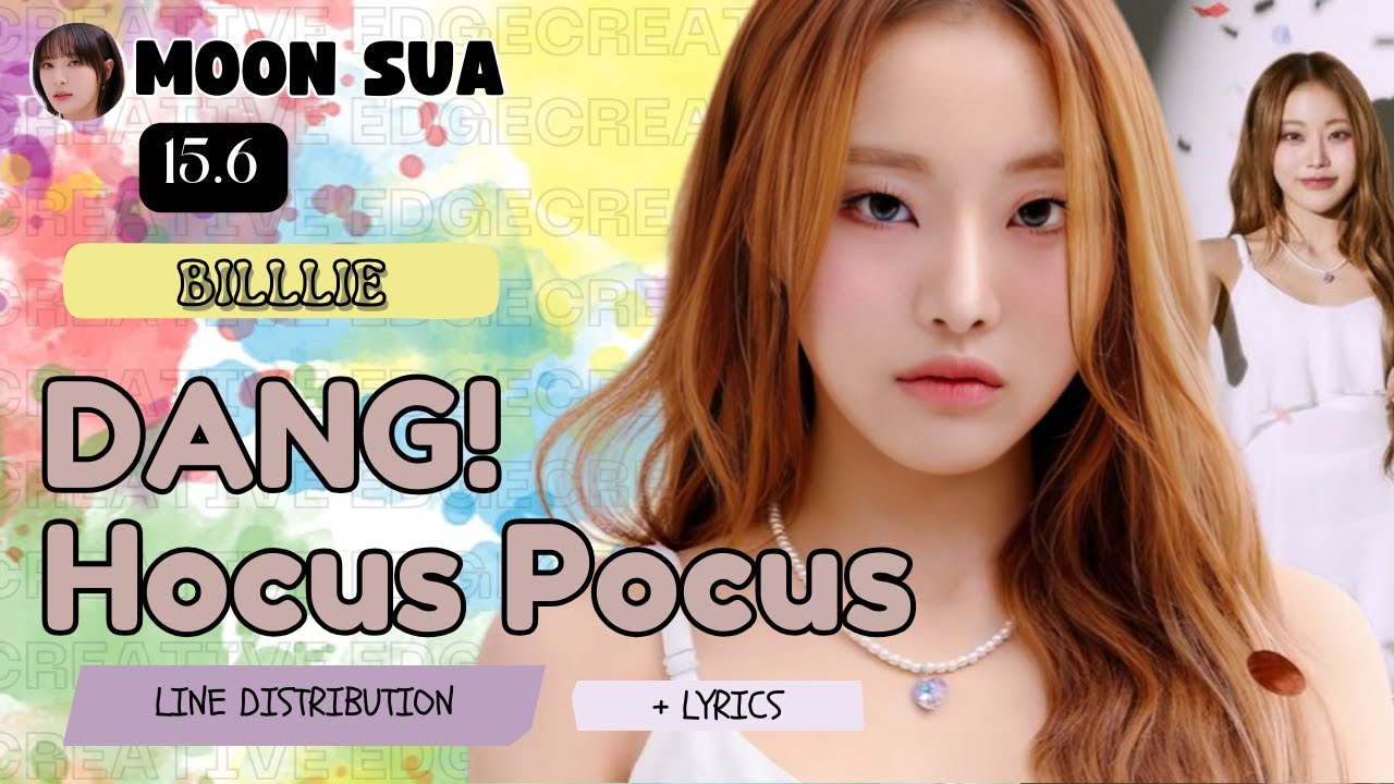 Billlie OT7 – DANG! (hocus pocus) | Line distribution + Lyrics [LIVE VER.]