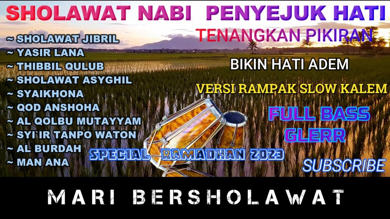 SHOLAWAT NABI PENYEJUK HATI TENANGKAN FIKIRAN COCOK DIPUTAR KAPAN SAJA