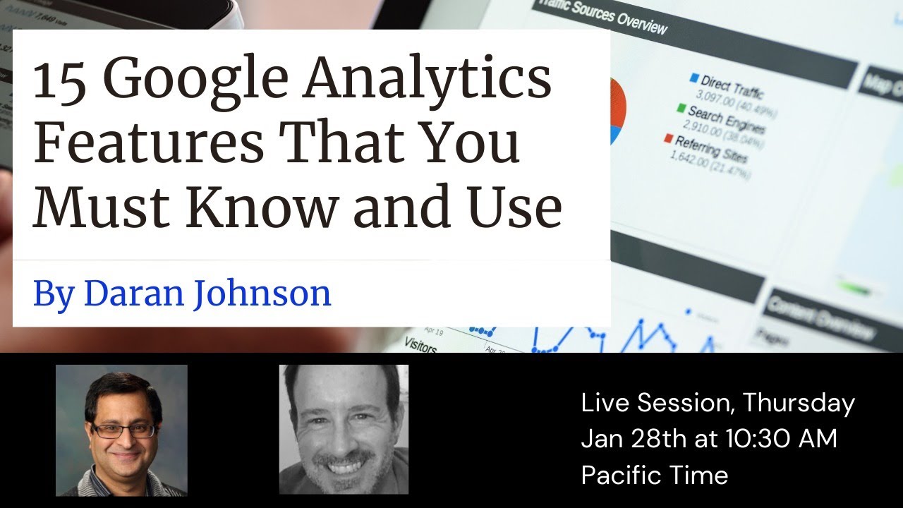 15 Google Analytics Features You Must Know and Use