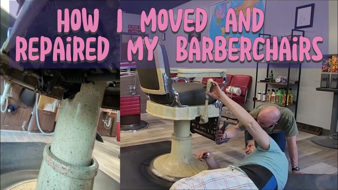 How to move and repair a barberchair.