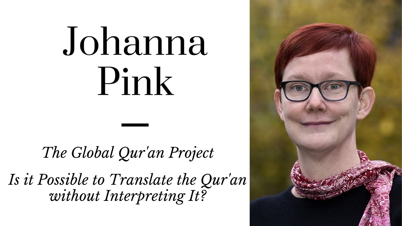 Johanna Pink: How the Qur’an has been Interpreted and Translated. Understanding the Tafsir Tradition
