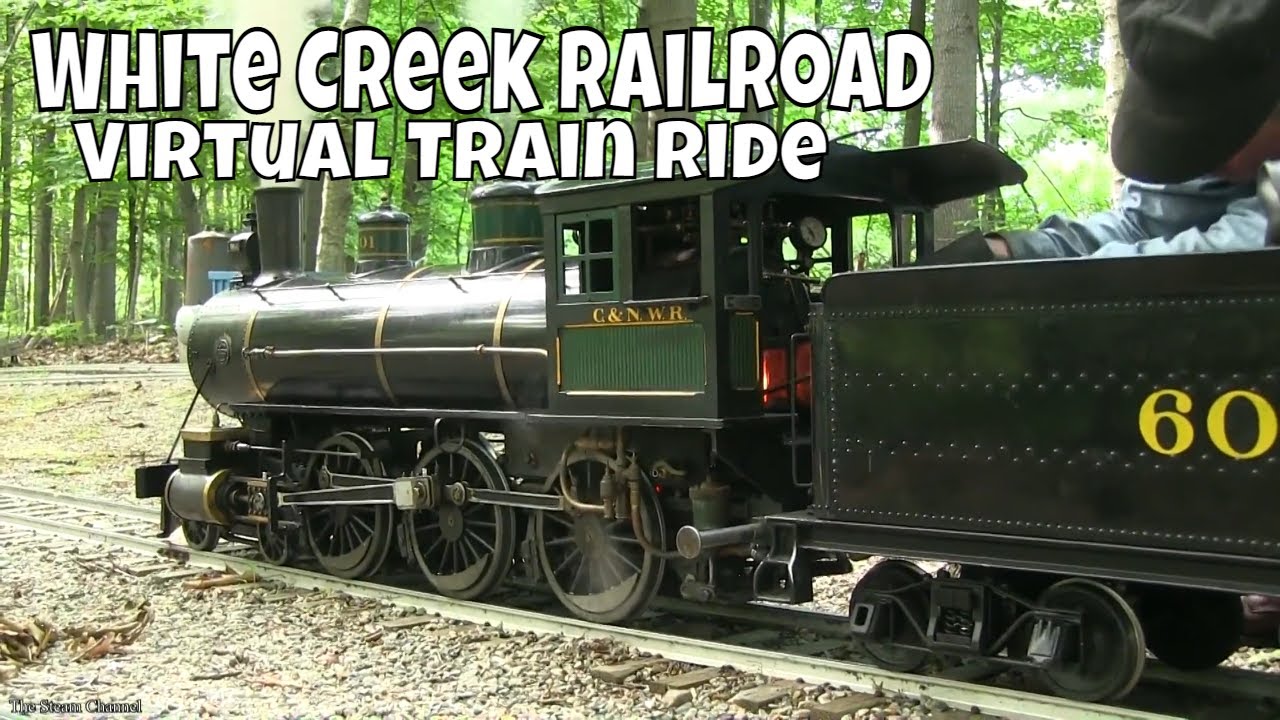 White Creek Railroad | Virtual Ride | To Mirror Lake