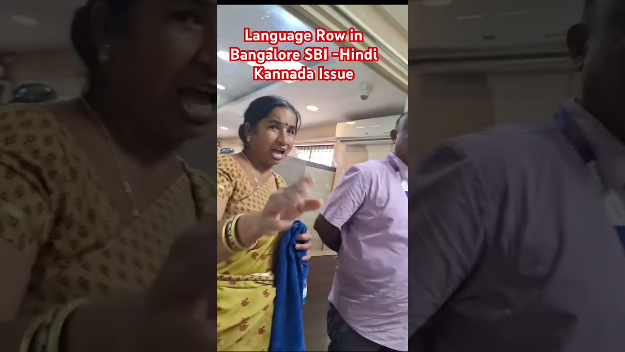 Language Row in Bangalore SBI -Hindi Kannada Issue. Instead of uniting India, people are dividing us