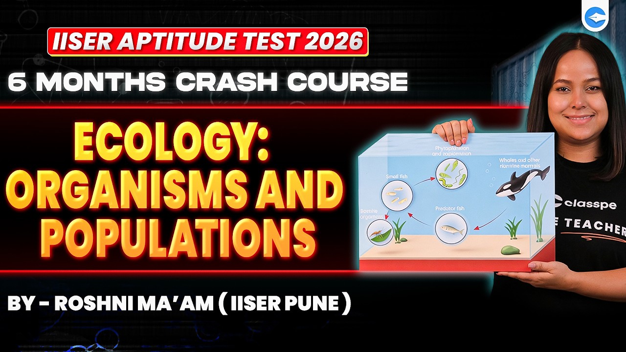 🔴Parthav1.0: Ecology : Ecology - Ecosystems and Biodiversity | Full Concept & PYQ | IAT 2026|ClassPe