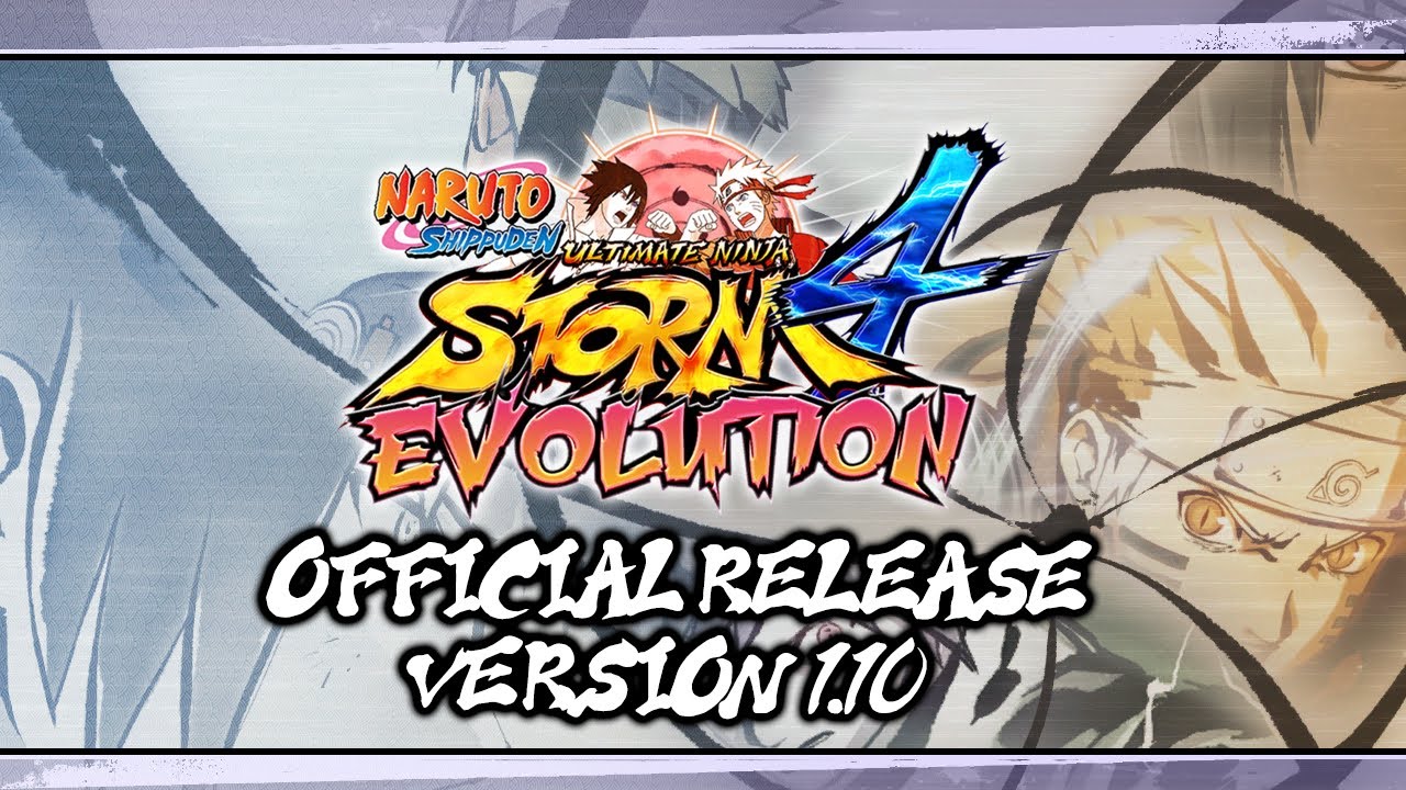 Вышла версия 1.10 игры Naruto Storm 4: Evolution.
