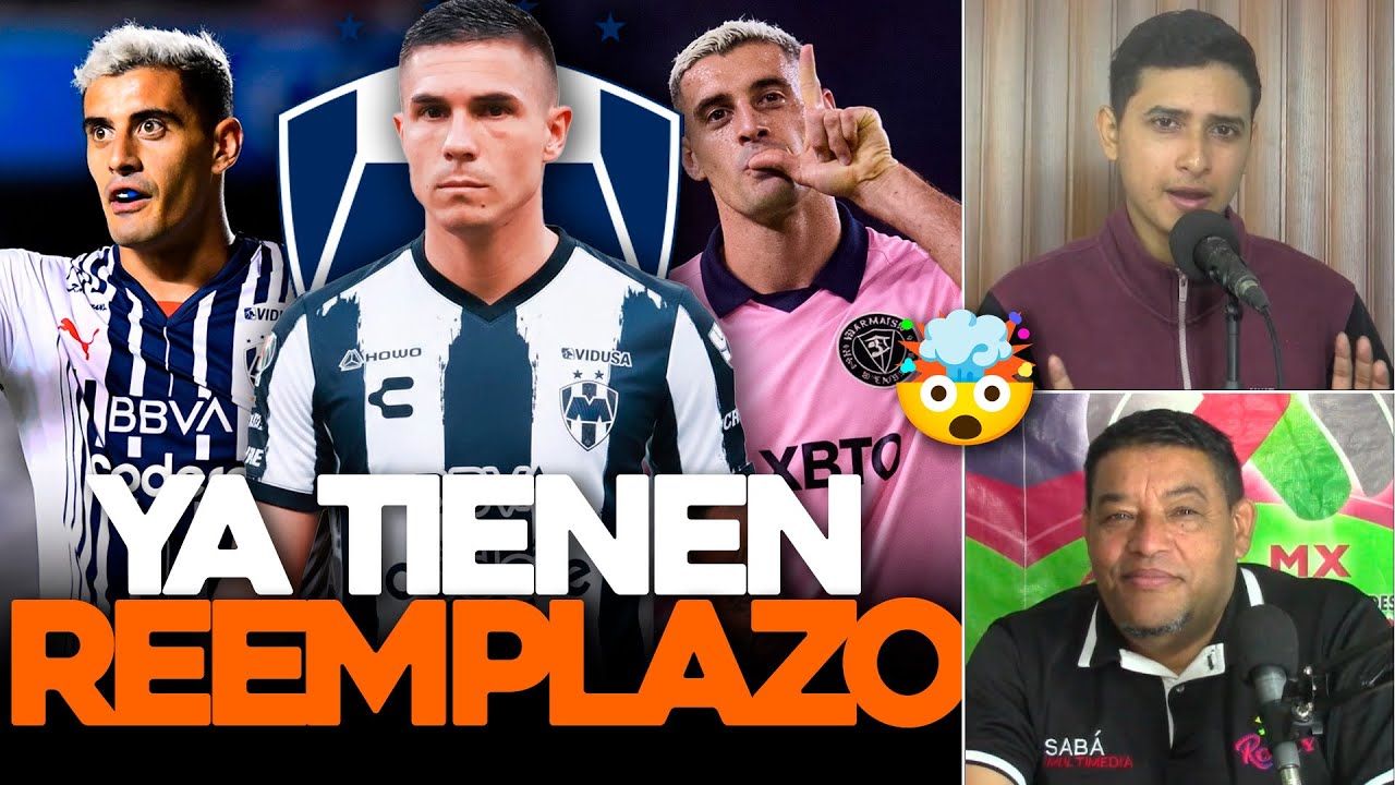 💣🔥 BOMBAZO en MONTERREY: Rayados ya tiene al REEMPLAZO de BERTERAME 😱⚽