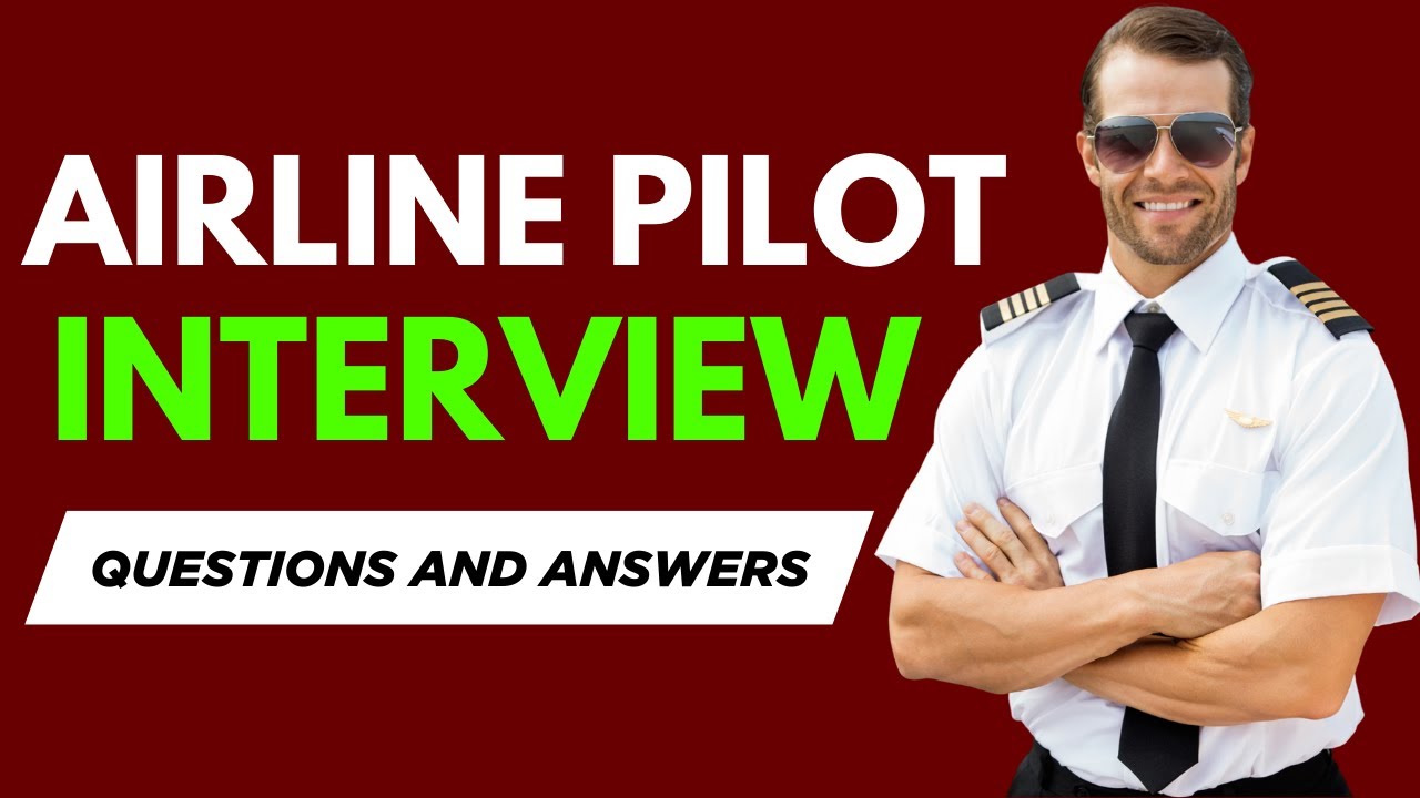 Top 20 Airline Pilot Interview Questions and Answers | Pilot Job Interview Preparation
