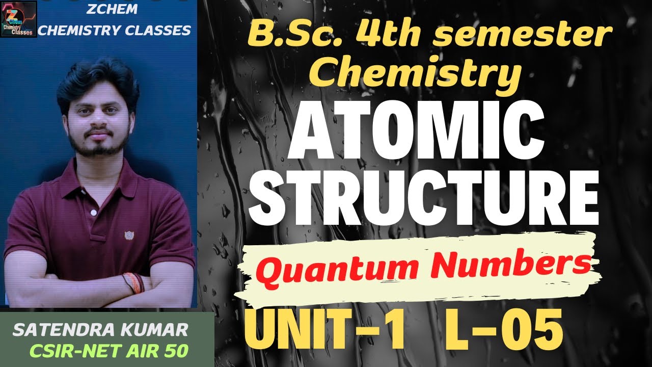 (L5) Quantum numbers || Quantum numbers by Satendra sir || Atomic Structure || bsc 4th sem #bsc