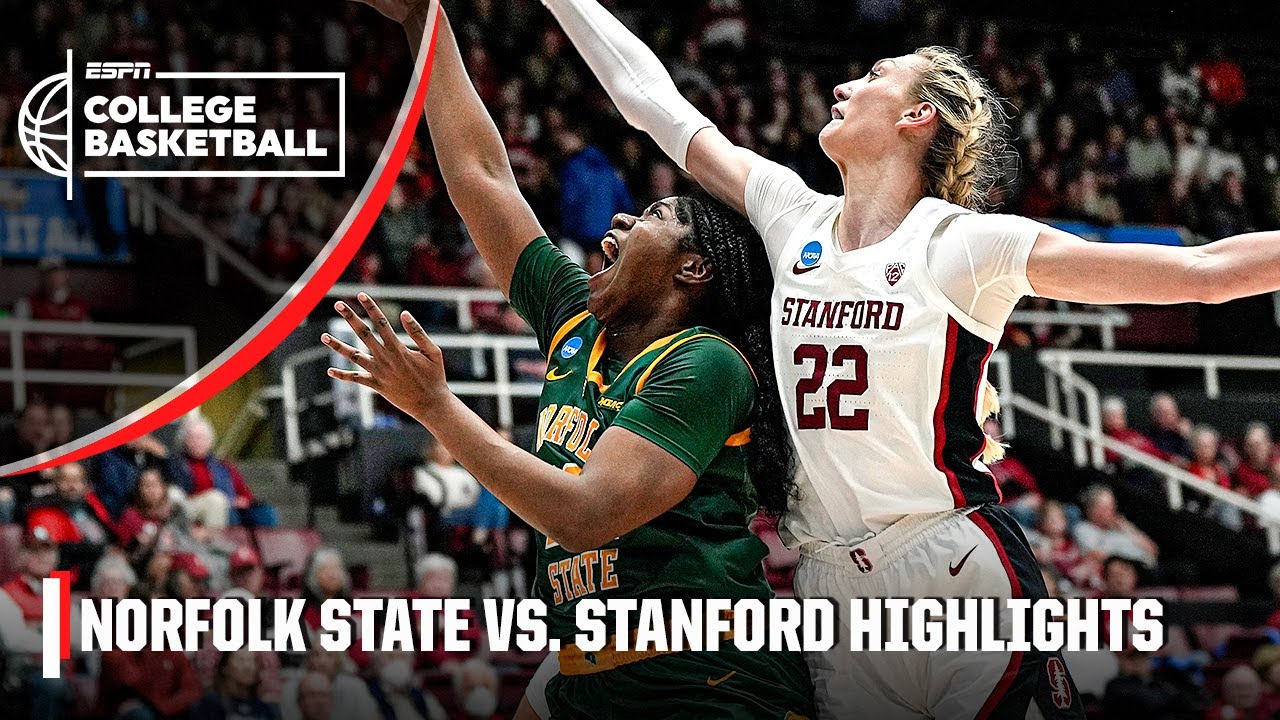 Norfolk State Spartans vs. Stanford Cardinal | Full Game Highlights | NCAA Tournament