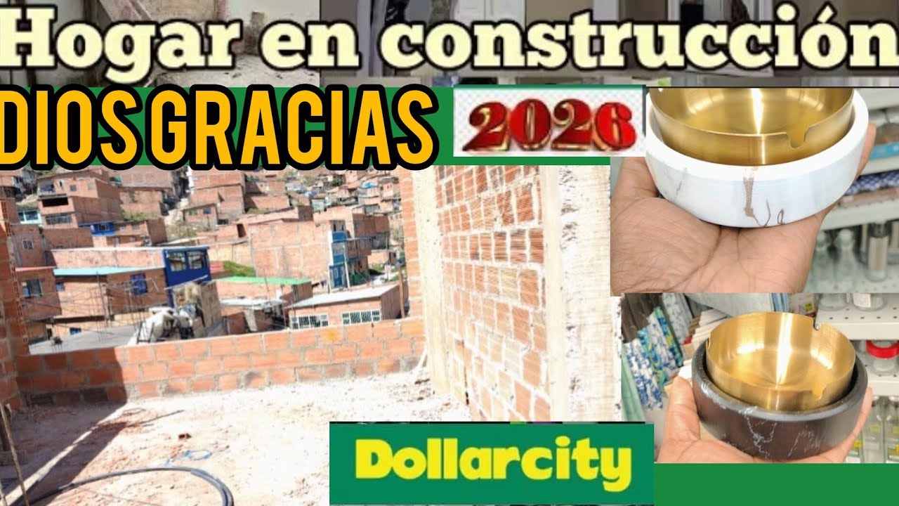dollarcity LOS AVANCES DE mi NUEVO HOGAR 