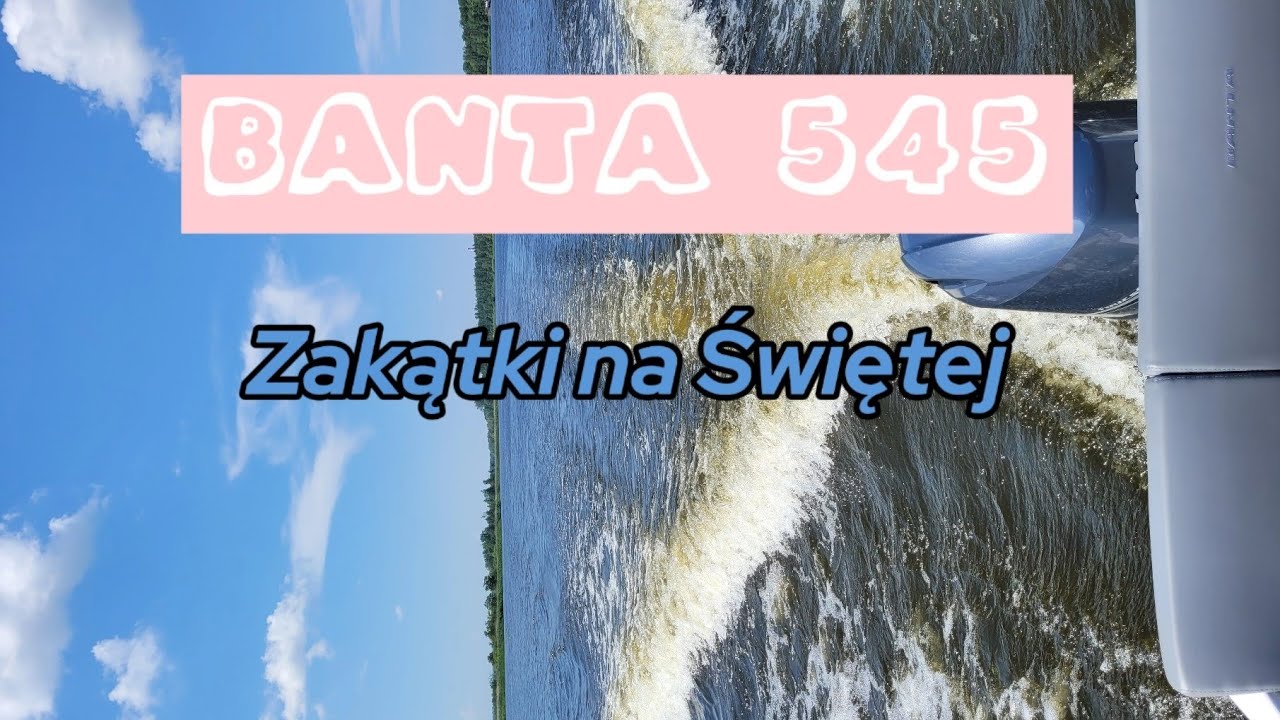 Banta 545 Zakątki na Świętej  Odra Motorówką