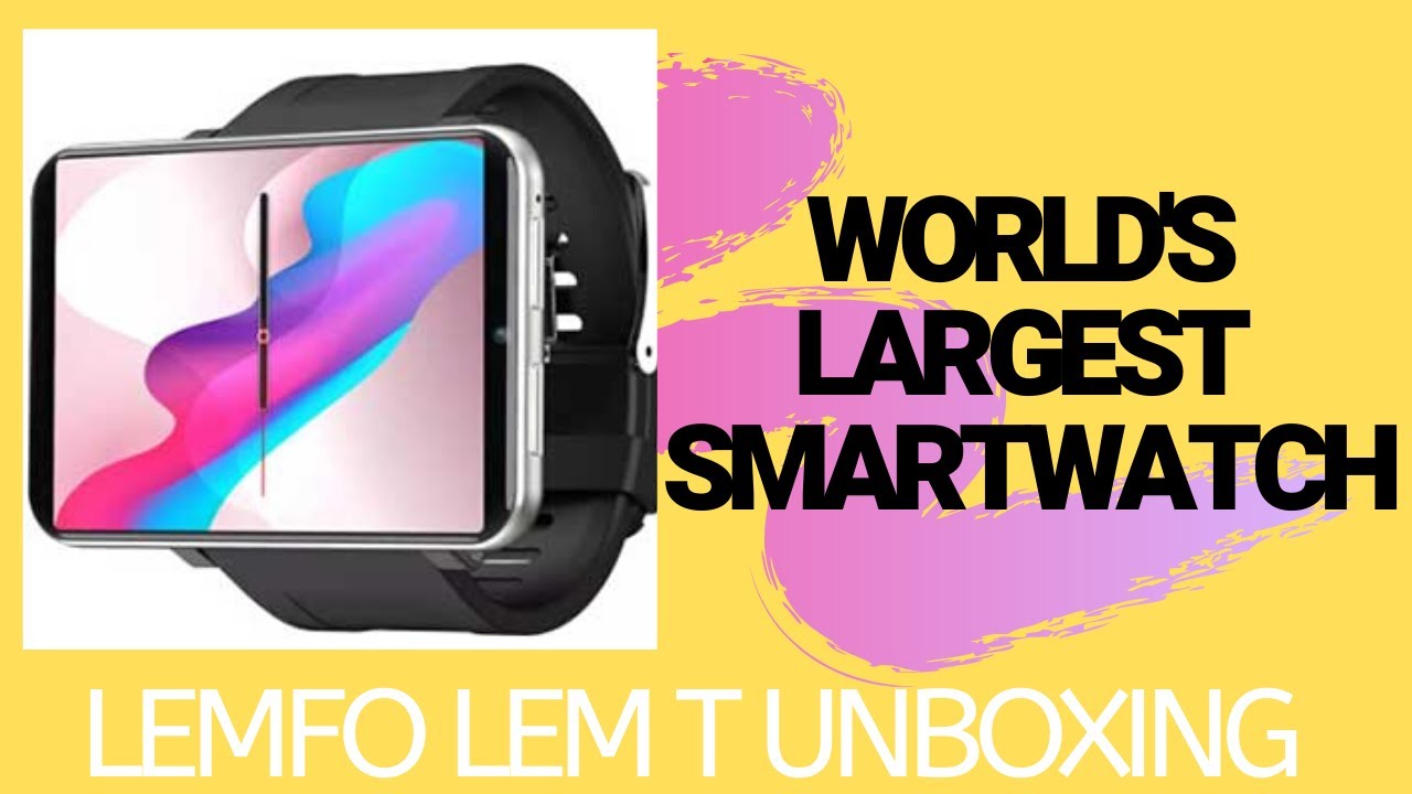 UNBOXING WORLD'S BIGGEST ANDRIOD SMARTWATCH! LEMFO LEM T Unboxing and First Look!