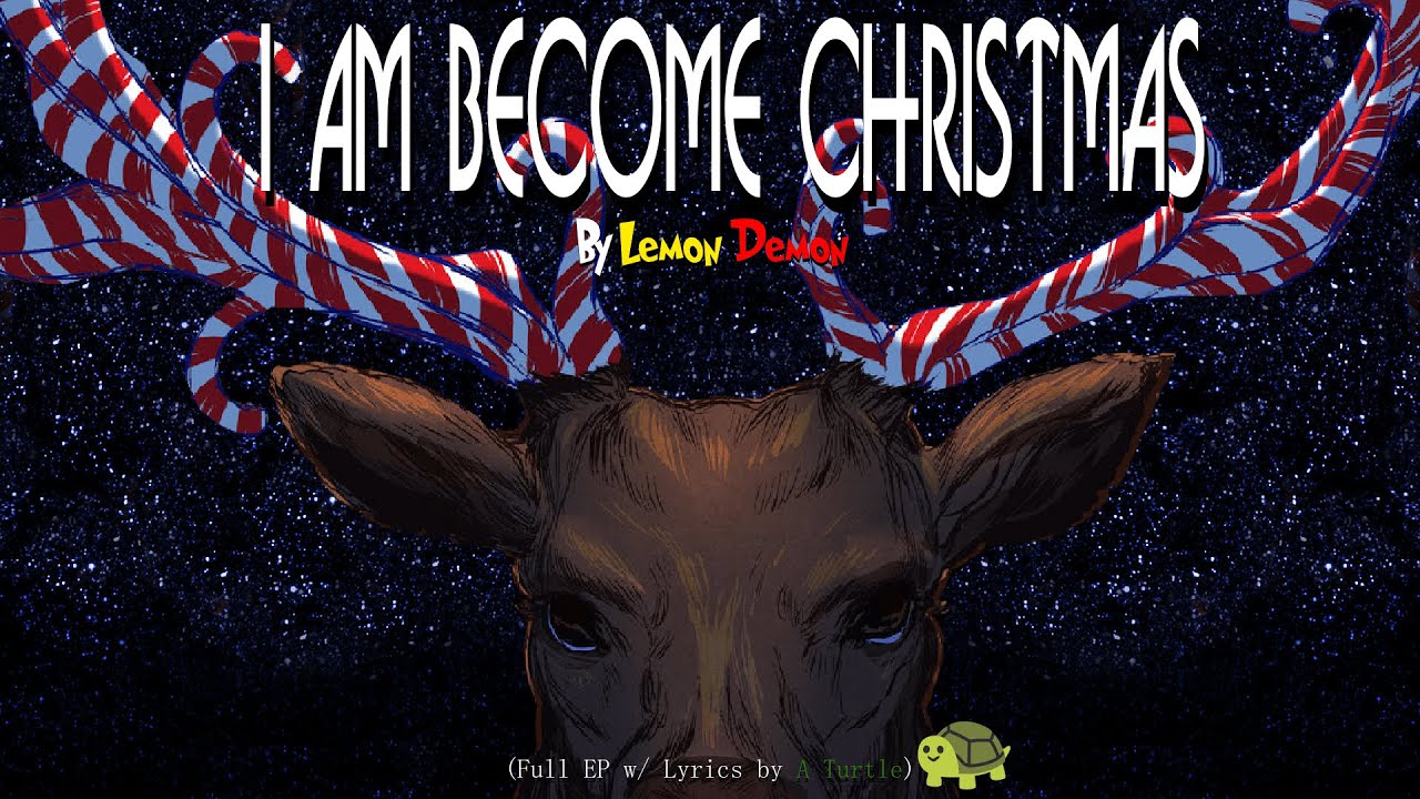 'I Am Become Christmas' - Lemon Demon (Full EP W/ Lyrics)