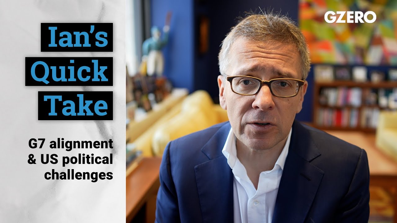 G7 alignment & US political challenges | Quick Take | GZERO Media