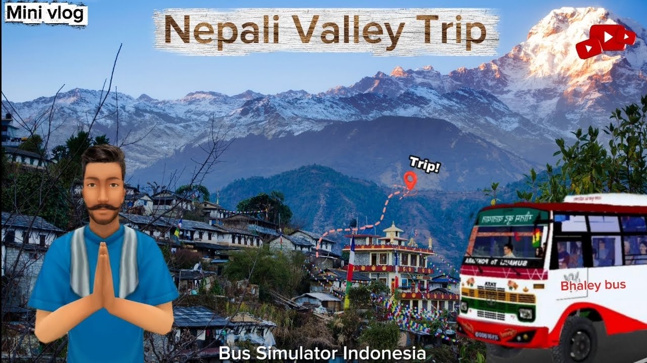Nepali Valley Trip-✌️|Bus Simulator Indonesia| Mini Vlog ❤️