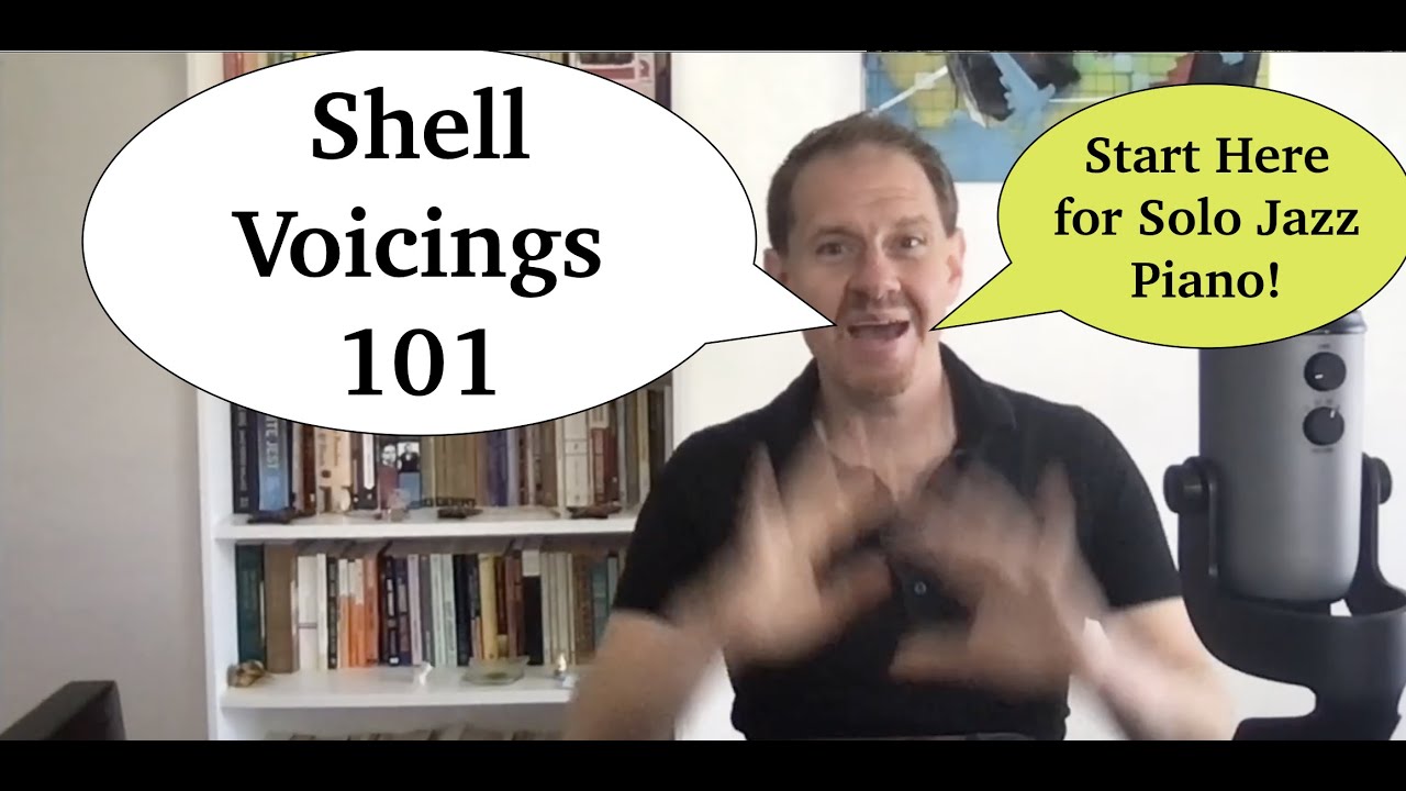 Shell Voicings 101 - Start Here for Solo Jazz Piano