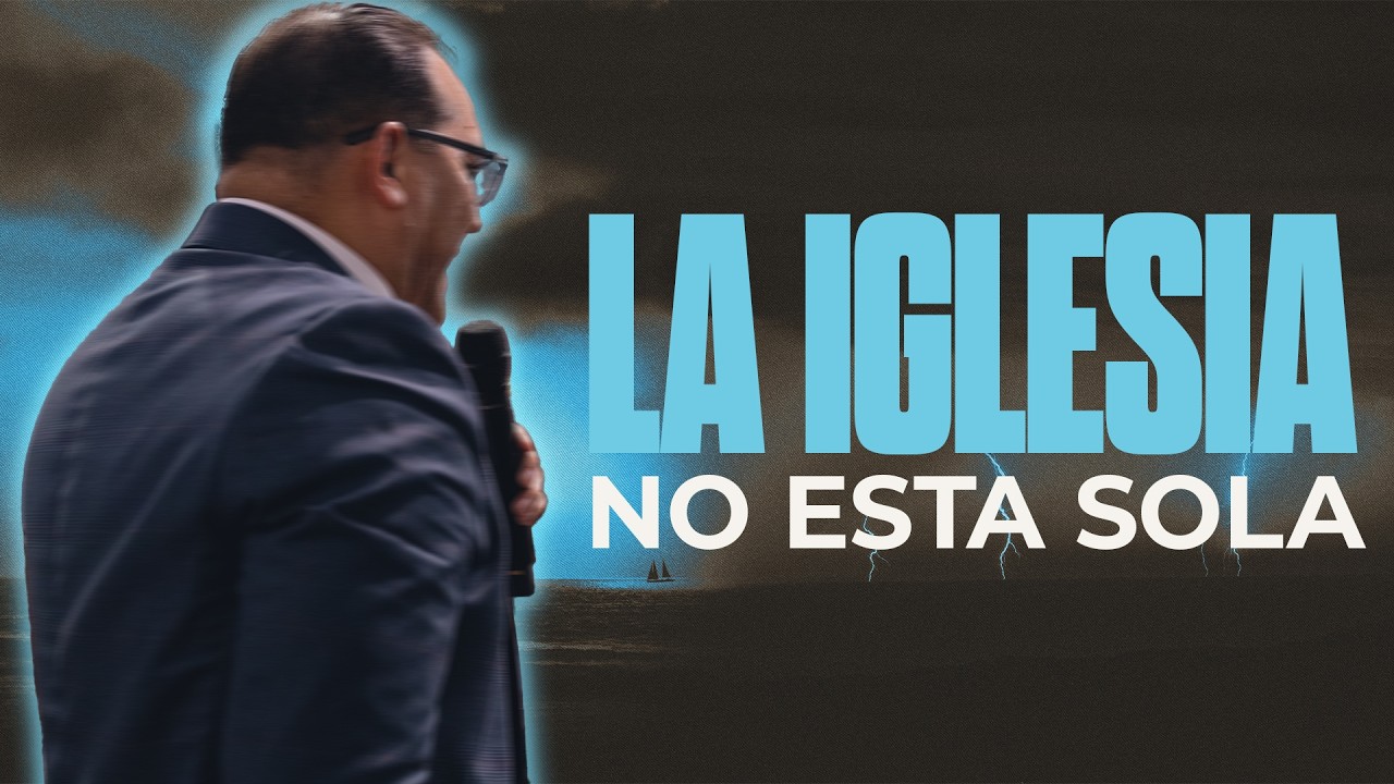 La Iglesia No Esta Sola || Pastor General David Gutierrez
