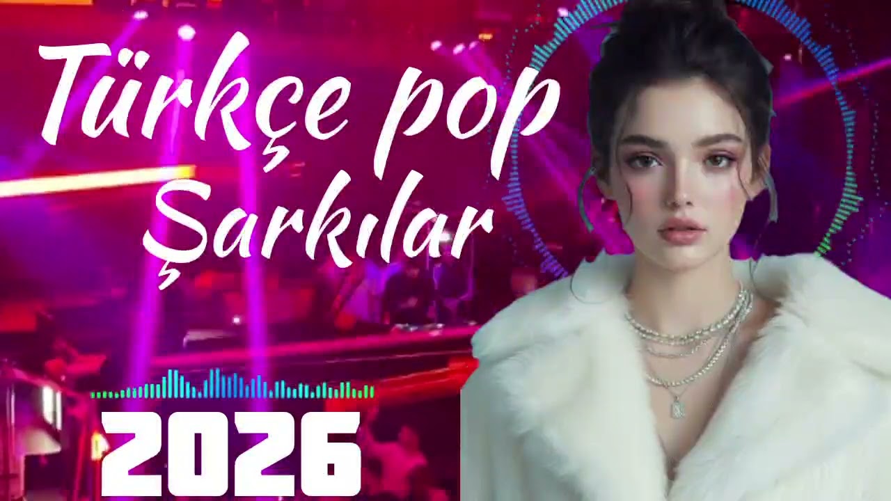 Türkçe Pop Müzik 2026 🔥 En Hit Şarkılar | Haftanın Trend Türkçe Pop Listesi | En Yeni Müzikler 2026