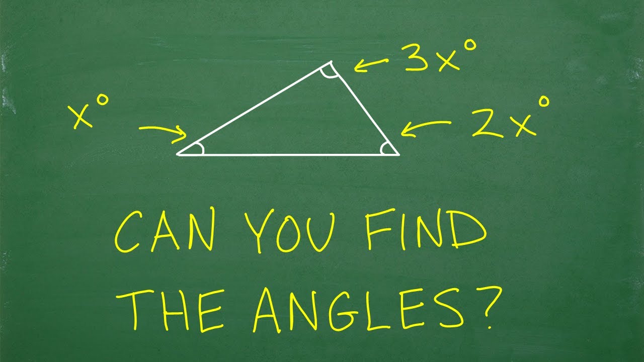 The angles of a triangle are x, 2x and 3x degrees, what are the angles?