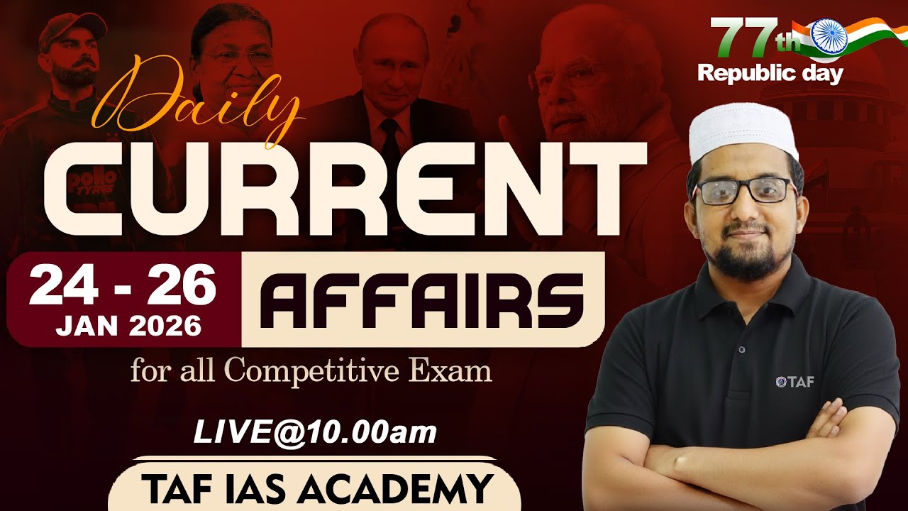 CURRENT AFFAIRS | 24 - 26  JAN 2026 | TAF
