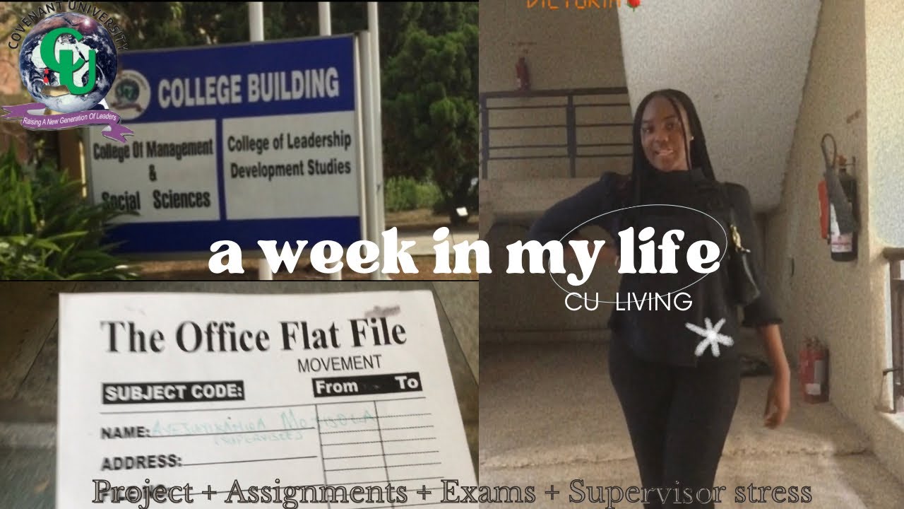 A WEEK IN THE LIFE OF A COVENANT UNIVERSITY FINAL YEAR STUDENT|Mojisola’s Diary