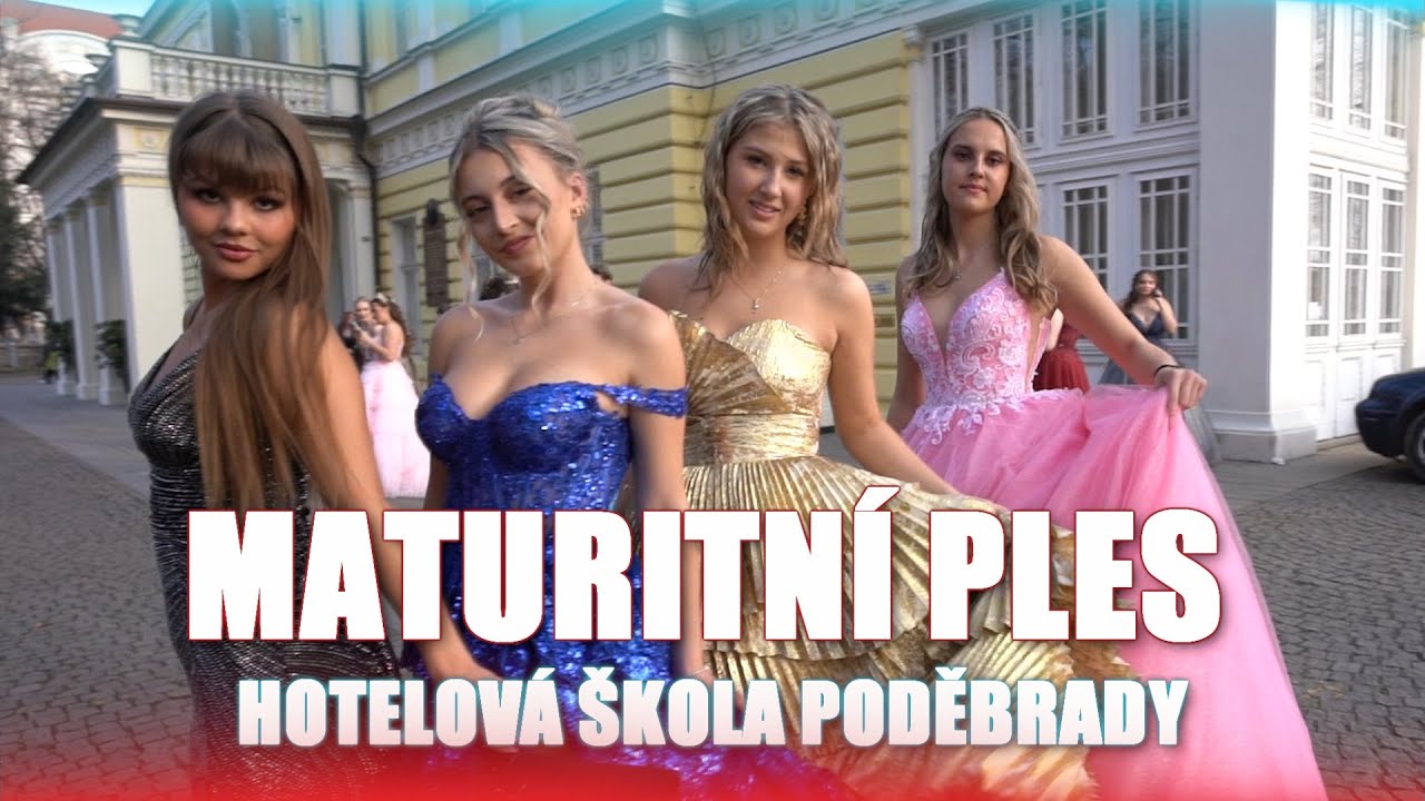 MATURITNÍ PLES - HOTELOVÁ ŠKOLA PODĚBRADY - PALÁC ŽOFÍN