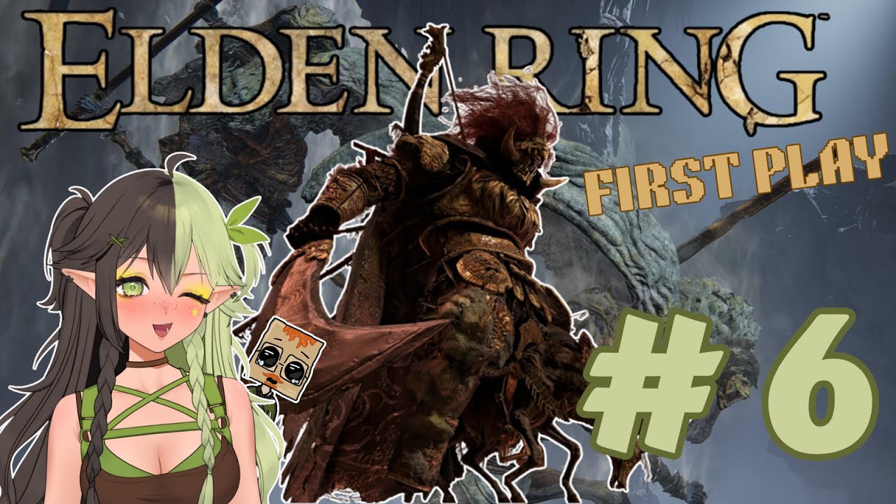 ELDEN RING | First Play VOD | Pt. 6