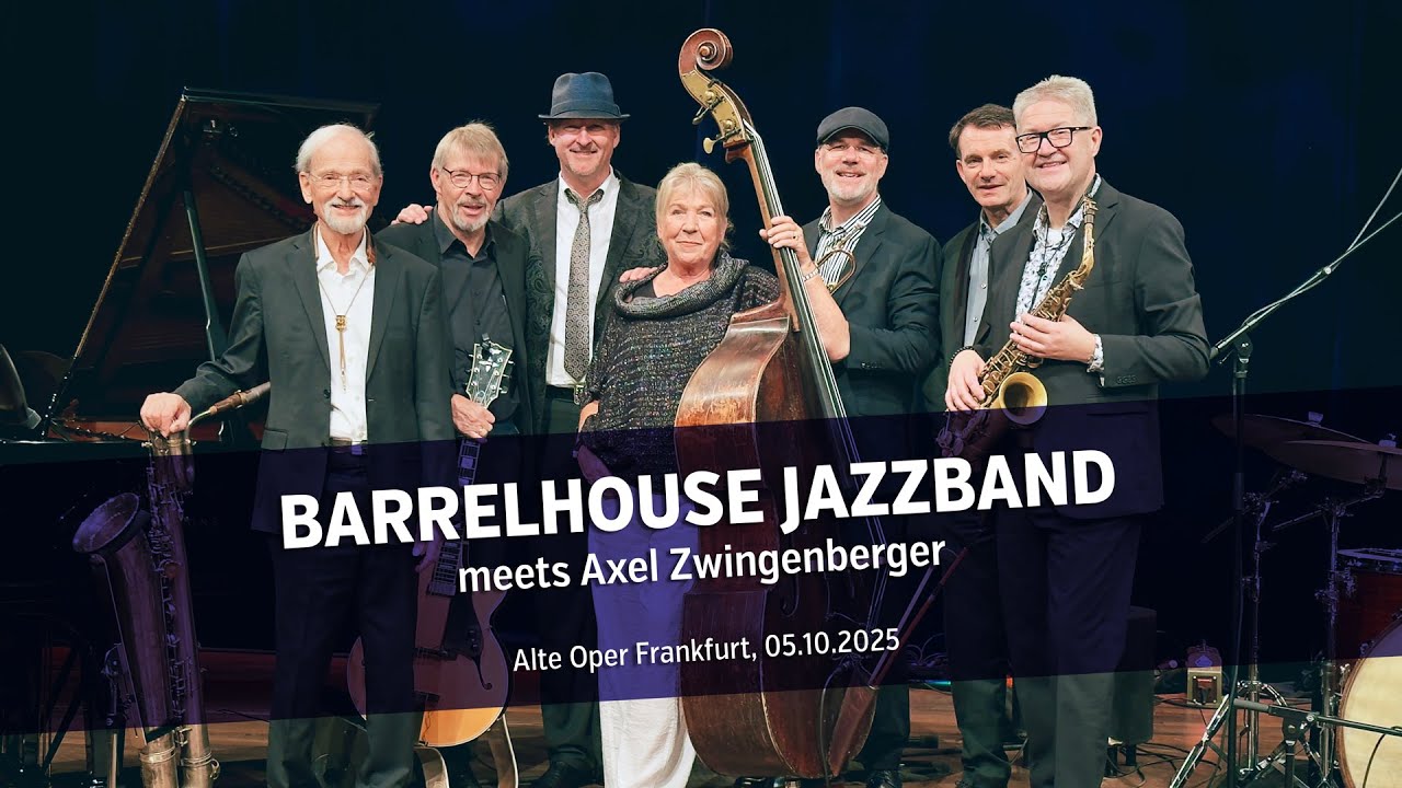 Barrelhouse Jazzband meets Axel Zwingenberger - Alte Oper Frankfurt, 05.10.2025