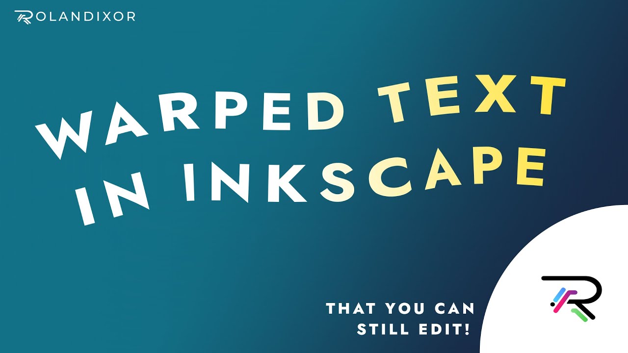 Warping Text In Inkscape (It's Still Editable!)