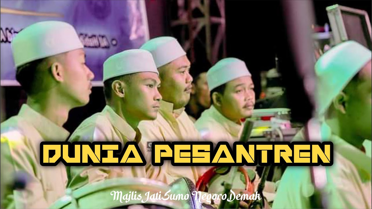 TERBARU JSN DEMAK  DUNIA PESANTREN