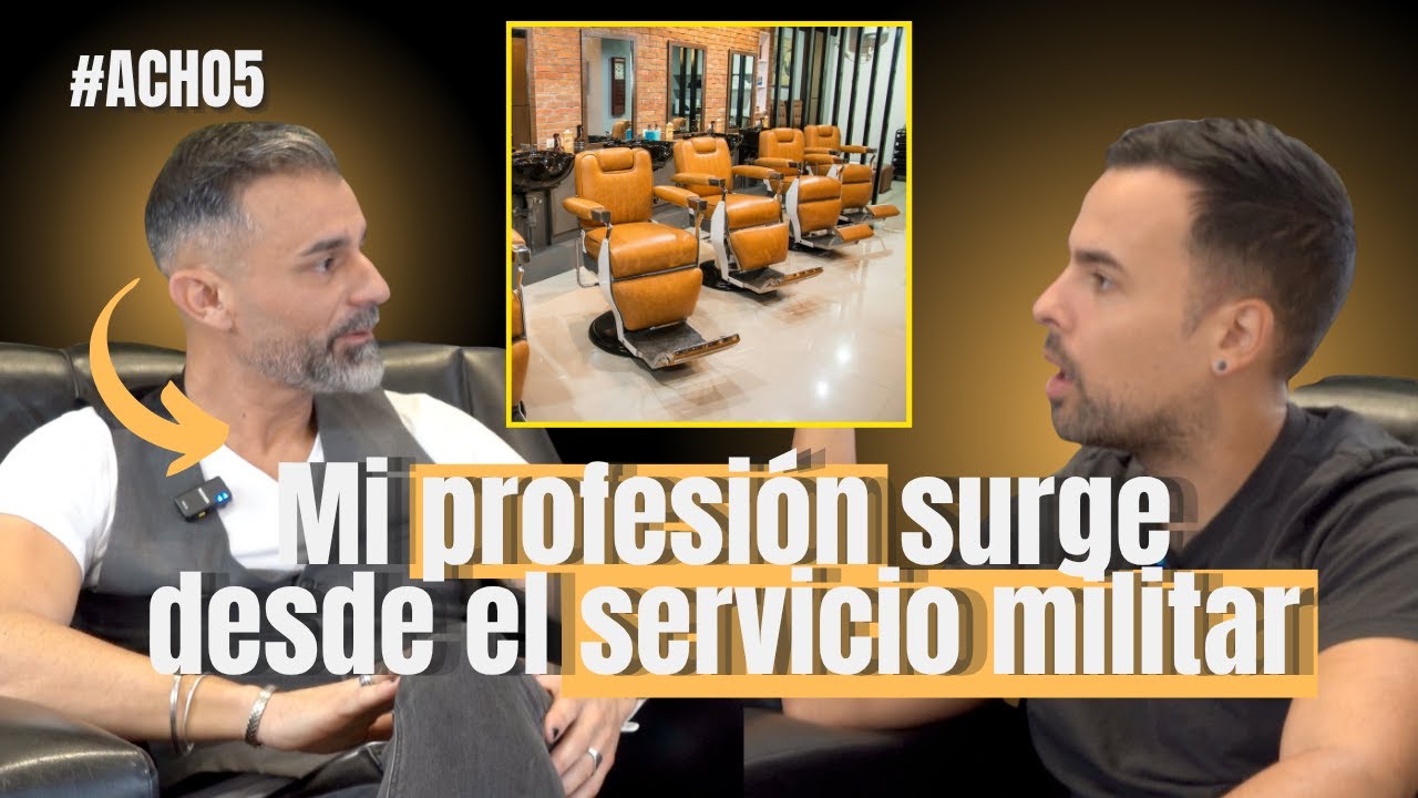 #ACHO5 | Del SERVICIO MILITAR a rechazar EL 50% DE UNA EMPRESA | ÁNGEL ROCHA BARBERIA