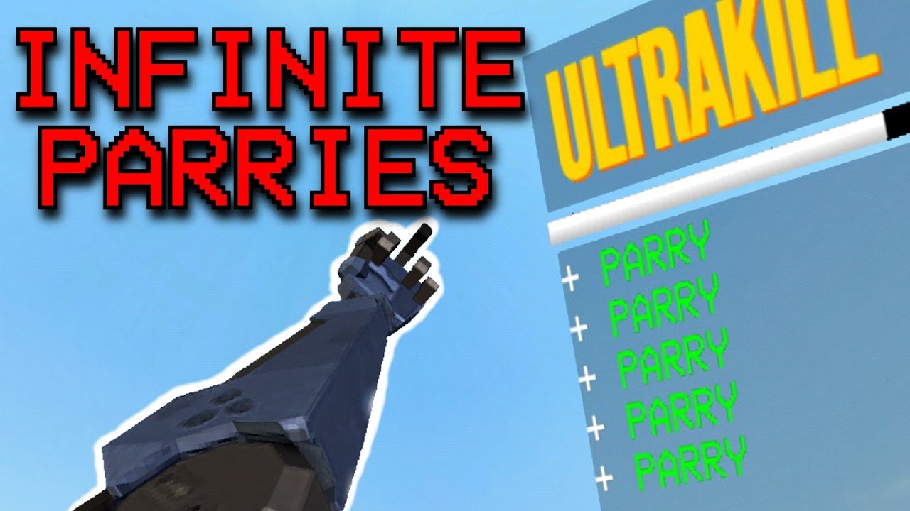 Ultrakill But I Have Infinite Parries