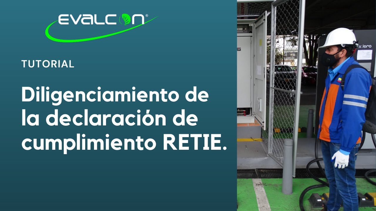 Tutorial: Diligenciamiento de la declaración de cumplimiento RETIE
